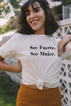 SOY FUERTE SOY MUJE Отпечатано ново пристигане Дамски летни забавни ежедневни 100% памучна тениска Испански ризи силни женски върхове